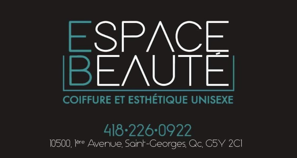 Espace Beaute | 10500 1ᴱ Avenue, Saint-Georges, QC G5Y 2C1, Canada | Phone: (418) 226-0922