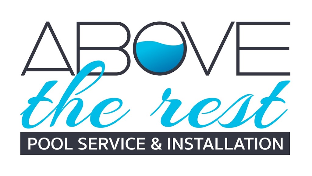 Above The Rest - Pool Sales, Service and Installation | point of interest | 71 Sass Rd #5, Chatham, ON N7M 5J4, Canada | 5198099074 OR +1 519-809-9074