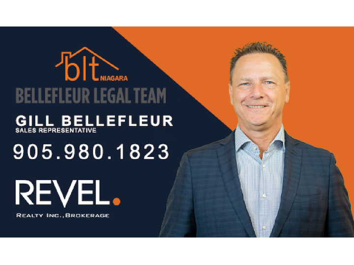 Gill Bellefleur, BLT Niagara, Revel Realty Inc Brokerage | 8685 Lundys Ln, Niagara Falls, ON L2H 1H5, Canada | Phone: (905) 980-1823