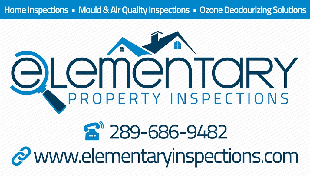 Elementary Property Inspections Inc | 6547 St Michael Ave, Niagara Falls, ON L2H 0C6, Canada | Phone: (289) 686-9482