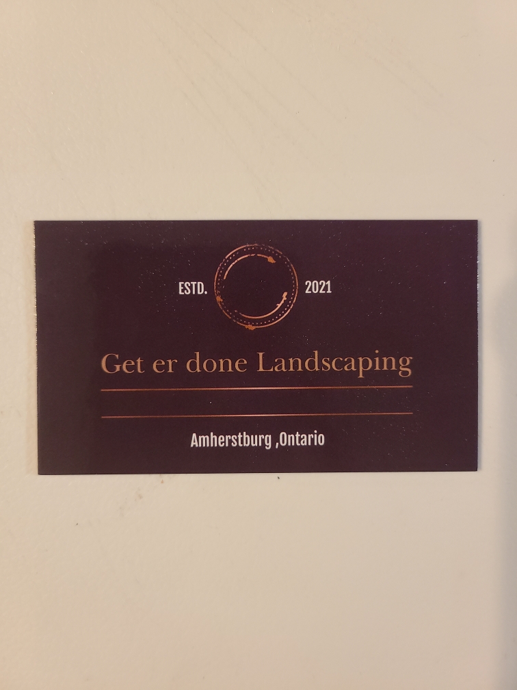 Get er done landscaping | 3772 conc 3 south, Amherstburg, ON N9V 2Y8, Canada | Phone: (519) 999-1778
