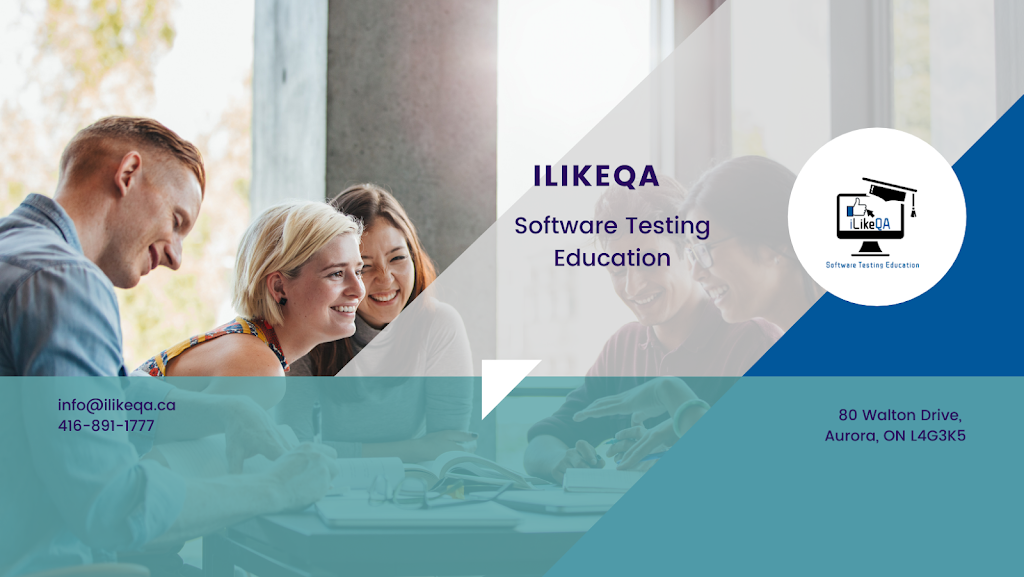 iLikeQA | 80 Walton Dr, Aurora, ON L4G 3K4, Canada | Phone: (416) 891-1777