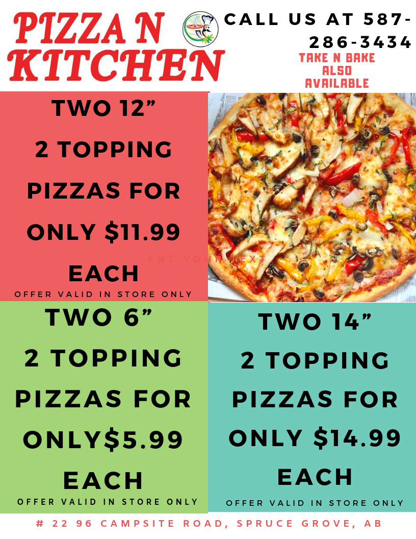 Pizza N Kitchen | 96 Campsite Rd #22, Spruce Grove, AB T7X 4J3, Canada | Phone: (587) 286-4343