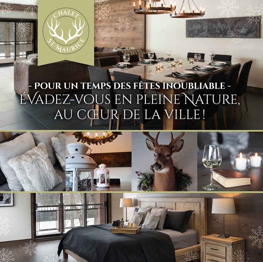 Chalet St-Maurice | 1040 chemin du méandre, Trois-Rivières, QC G8Y 0H5, Canada | Phone: (819) 698-4395