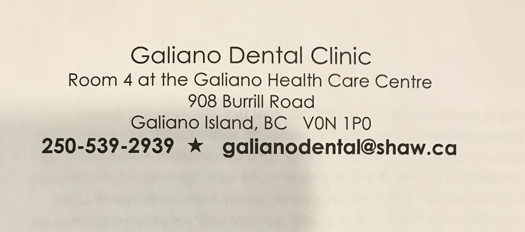 Galiano Dental Clinic | 908 Burrill Rd, Galiano Island, BC V0N 1P0, Canada | Phone: (250) 539-2939