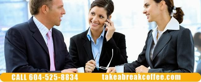 Take A Break Coffee Service Ltd | 17 Fawcett Rd, Coquitlam, BC V3K 6V2, Canada | Phone: (604) 525-8834