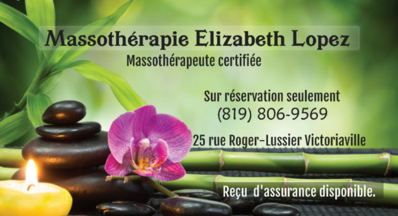 Massothérapie Elizabeth Lopez | 25 Rue Roger Lussier, Victoriaville, QC G6S 1M3, Canada | Phone: (819) 806-9569