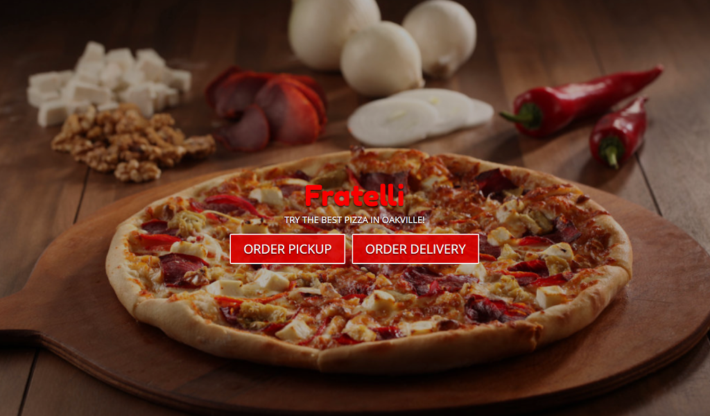 Fratelli Pizza | 316 Kerr St, Oakville, ON L6K 3B5, Canada | Phone: (905) 849-6007