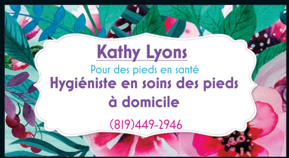 Kathy Lyons Hygiéniste en Soins des pieds à domicile | 110 Ch Farley, Messines, QC J0X 2J0, Canada | Phone: (819) 449-2946