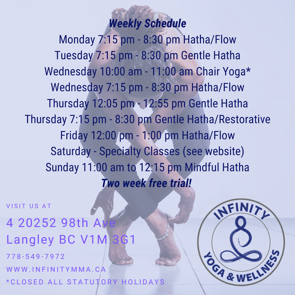 Infinity Yoga and Wellness | 20252 98 Ave #4, Langley Twp, BC V1M 3G1, Canada | Phone: (778) 549-7972