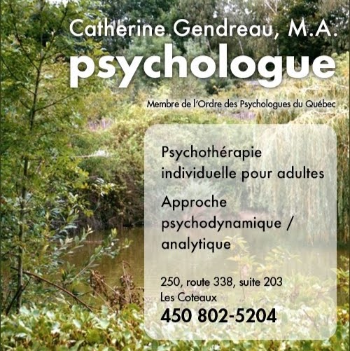 Catherine Gendreau Psychologue | 250 QC-338 #203, Les Coteaux, QC J7X 1E4, Canada | Phone: (450) 802-5204