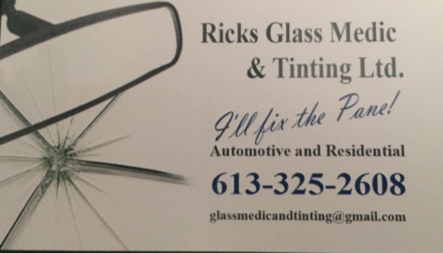 Ricks Glass Medic & Tinting Ltd. | 51 Industrial Ave, Carleton Place, ON K7C 1V7, Canada | Phone: (613) 253-2608