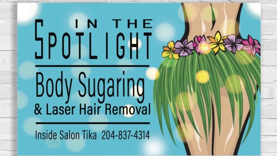 In the SPOTLIGHT Body Sugaring & Laser Hair Removal | 1724 Corydon Ave, Winnipeg, MB R3N 0K2, Canada | Phone: (204) 837-4314