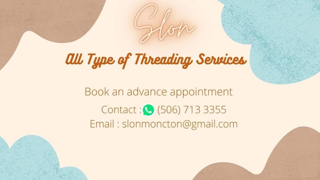 Slon Threading Station - Moncton | 38 Greenhaven Dr, Moncton, NB E1G 2H2, Canada | Phone: (506) 713-3355