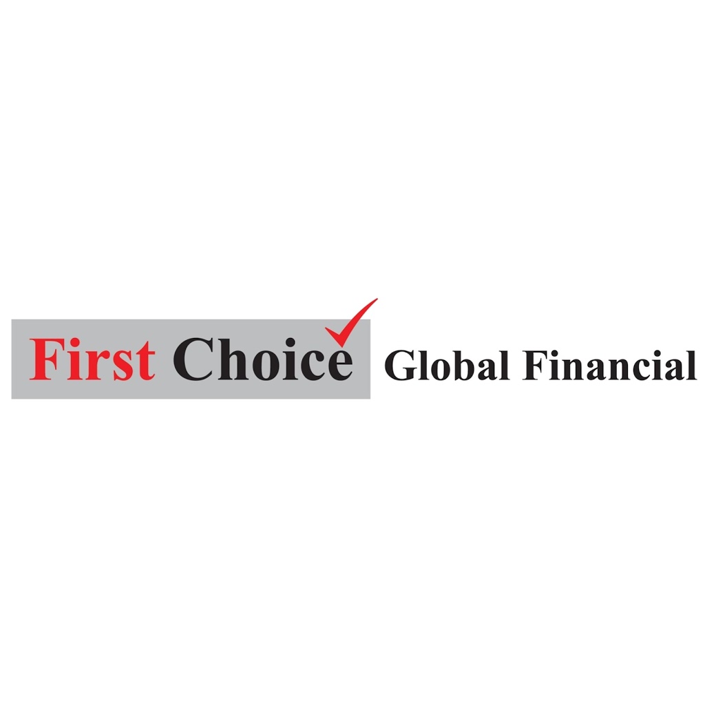First Choice Global Financial | 209-1735 Kipling Ave, Etobicoke, ON M9R 2Y8, Canada | Phone: (416) 822-9709