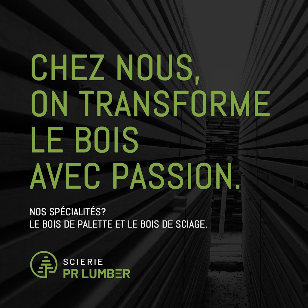 Scierie PR Lumber | 935 Rte de Shenley E, Saint-Honoré-de-Shenley, QC G0M 1V0, Canada | Phone: (418) 485-6716