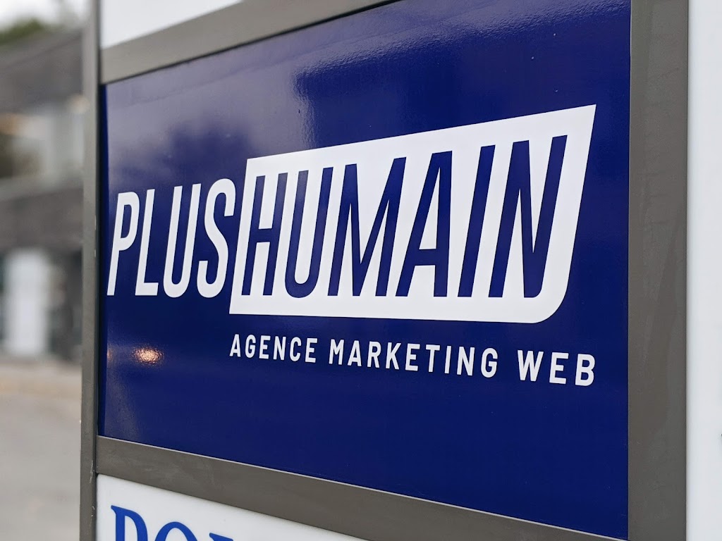 Plus Humain™ | Agence Marketing Médical | 43 Blvd. Samson Suite 309, Laval, QC H7X 3R8, Canada | Phone: (450) 235-4240