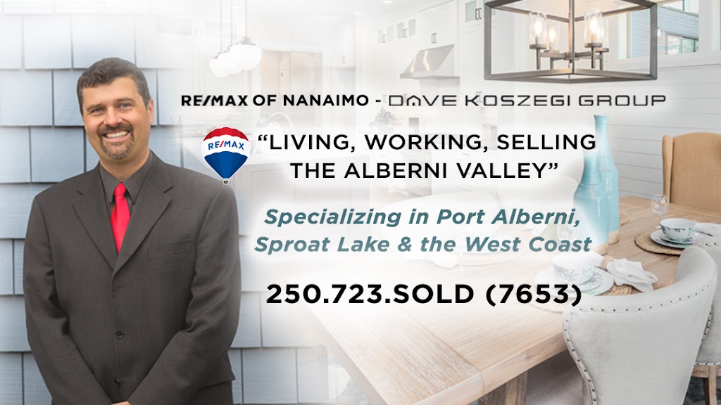 Dave Koszegi Personal Real Estate Corp. | 123 Home Sold, Port Alberni, BC V9T 2K8, Canada | Phone: (250) 723-7653