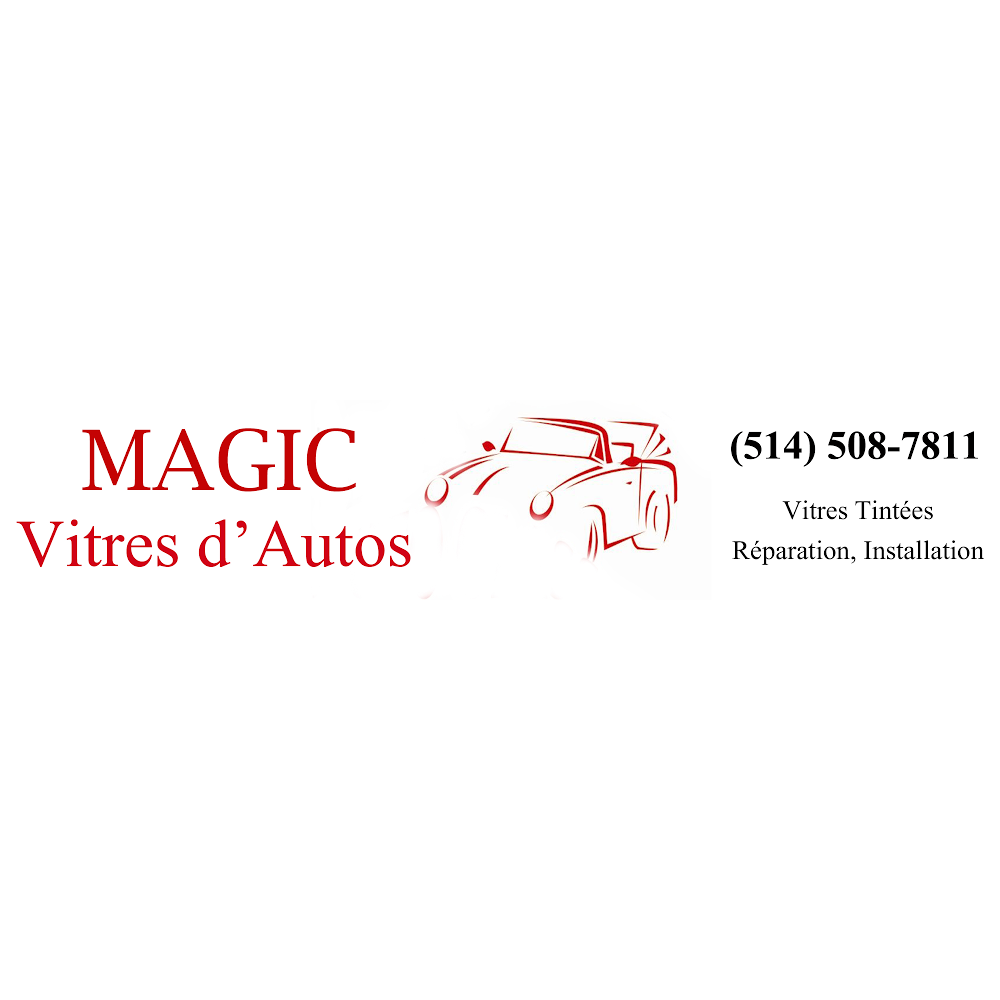 MAGIC Vitres d'Autos - MAGIC Auto Glass