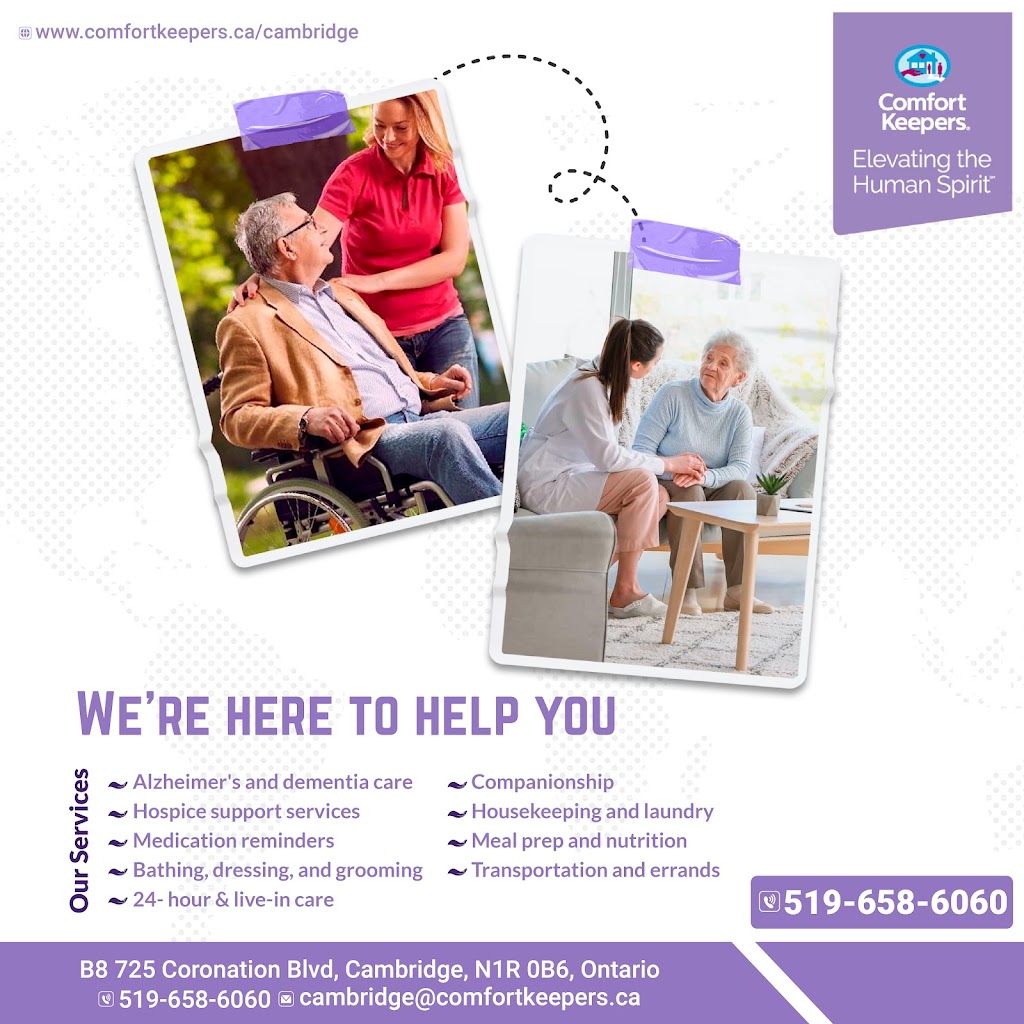 Comfort Keepers Senior Care,Cambridge | 725 Coronation Blvd B8, Cambridge, ON N1R 0B6, Canada | Phone: (519) 658-6060