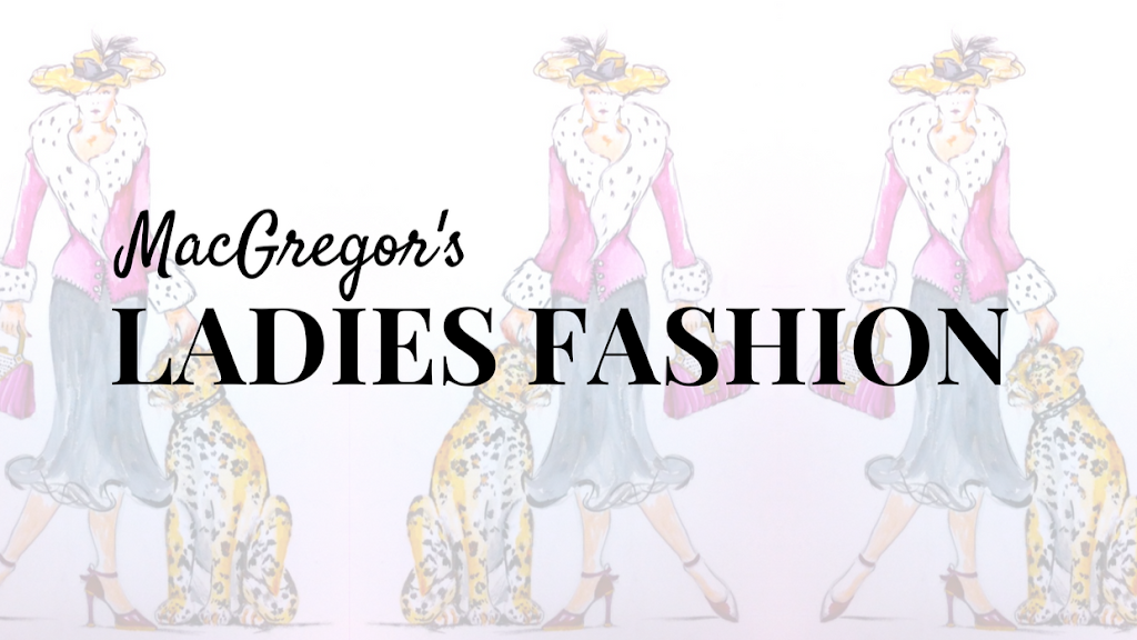 MacGregors Ladies Fashion | 313237 ON-6, Durham, ON N0G, Canada | Phone: (519) 369-2467