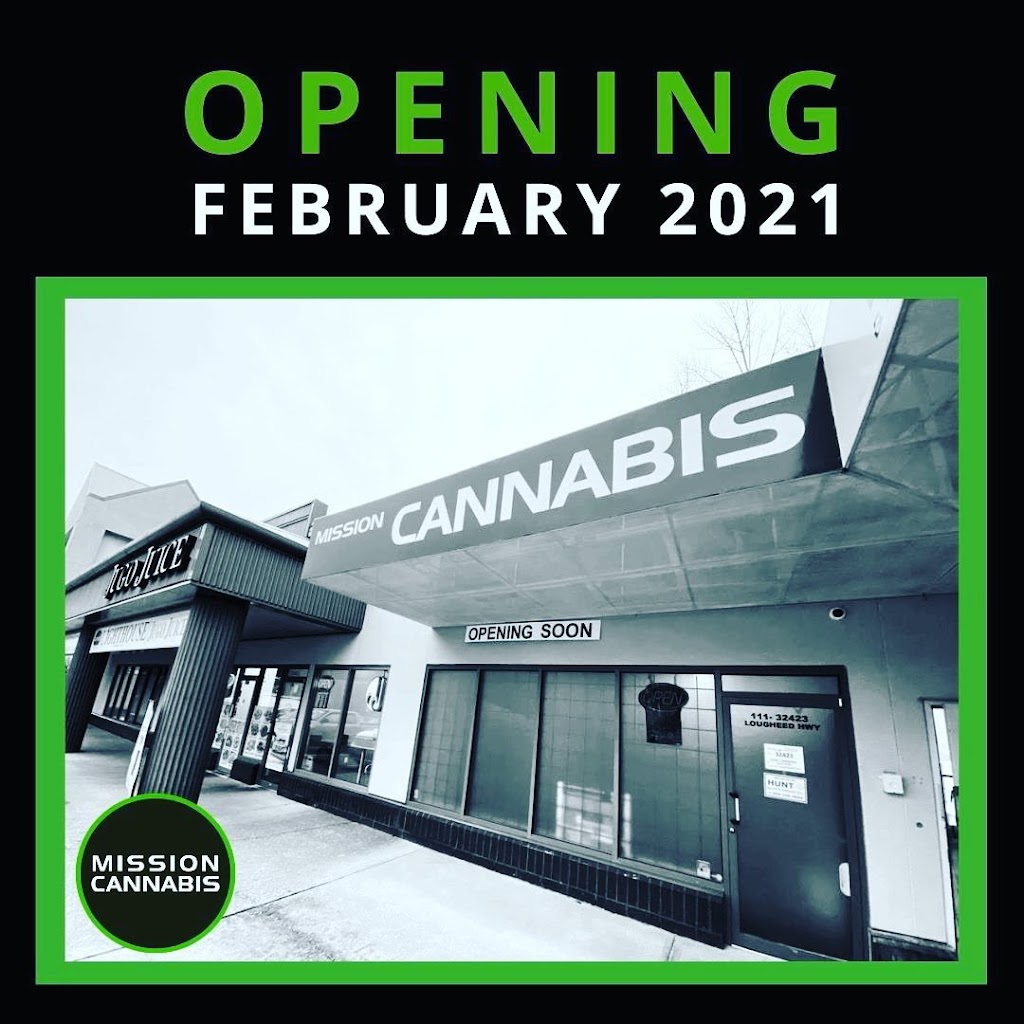 Mission Cannabis Dispensary | 32423 Lougheed Hwy. #111, Mission, BC V2V 7B8, Canada | Phone: (604) 410-0013