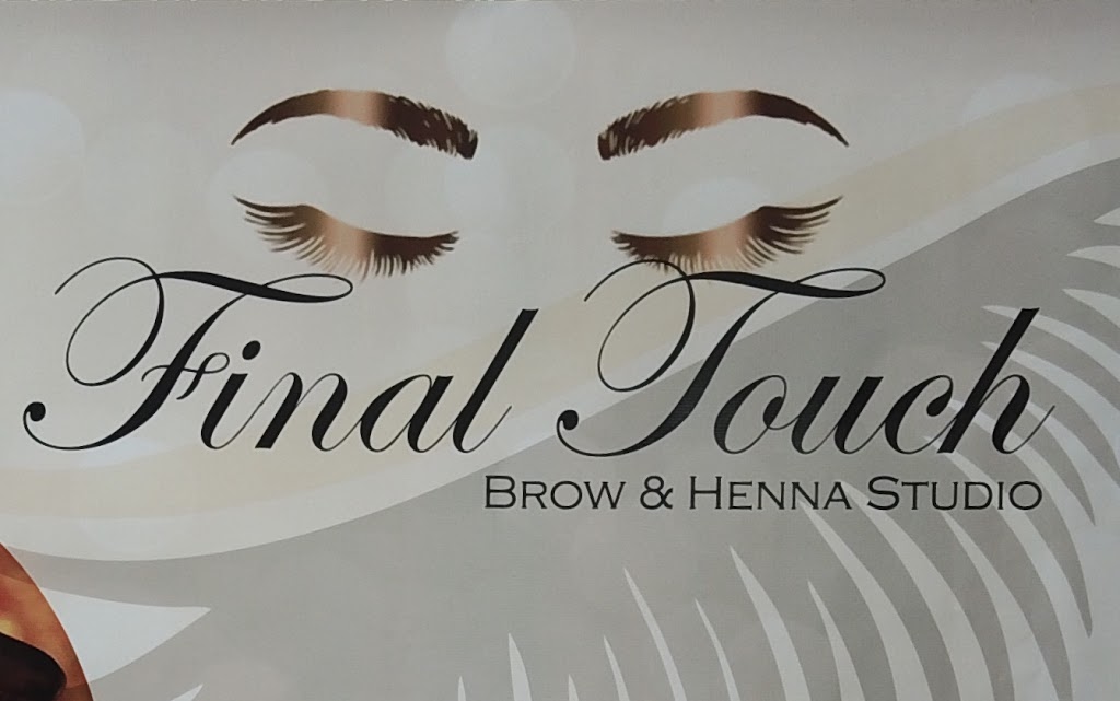 Final Touch Brow & Henna Studio | 4412 Delhaye Way, Regina, SK S4W 0P5, Canada | Phone: (306) 209-0854