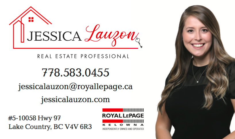 Jessica Lauzon Real Estate - Royal LePage | #5, 10058, BC-97, Lake Country, BC V4V 6R3, Canada | Phone: (778) 583-0455