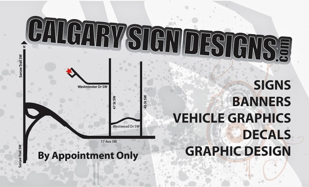 CALGARY SIGN DESIGNS | 217 Westminster Dr SW, Calgary, AB T3C 2T5, Canada | Phone: (403) 800-5010
