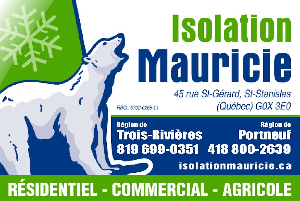 Isolation Mauricie | 43 Rue St Gérard, Saint-Stanislas-de-Champlain, QC G0X 3E0, Canada | Phone: (819) 699-0351
