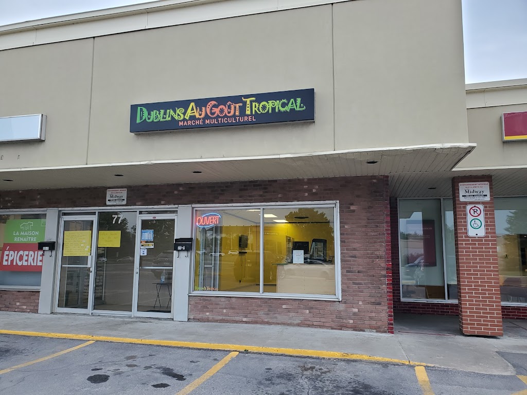 Dublin au Goût Tropical et Marché Multiculturel | 79 Bd DAnjou, Châteauguay, QC J6J 2R1, Canada | Phone: (450) 698-1782