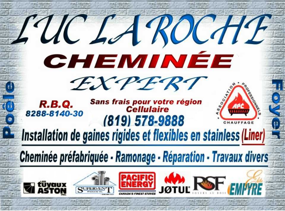 Luc Laroche Cheminée Expert Regainage (Liner) | 772 Rue Charland, Wotton, QC J0A 1N0, Canada | Phone: (819) 578-9888