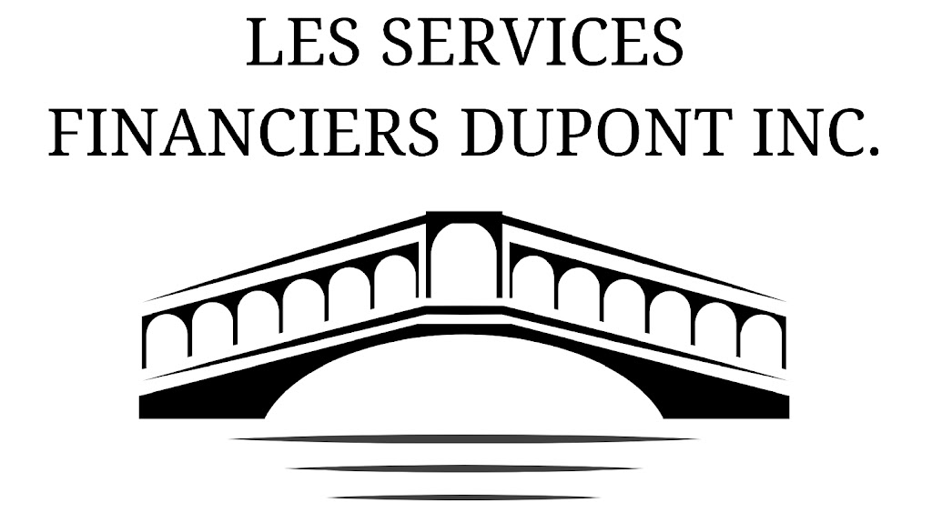 Les Services Financiers Dupont Inc. | 40 Pl. Caledonie, Candiac, QC J5R 4G8, Canada | Phone: (438) 526-5877