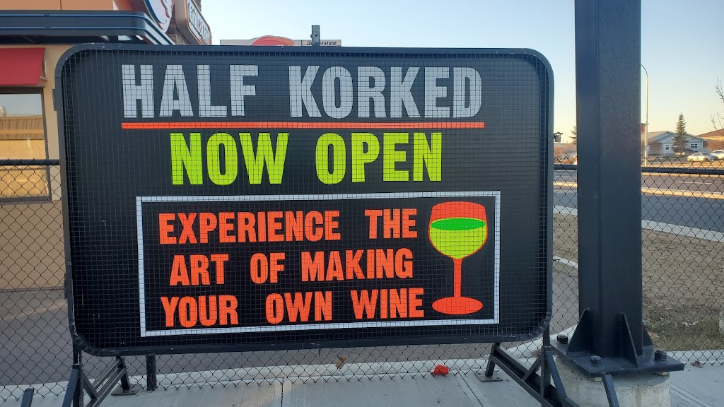 Half Korked Ltd. | 6223 48 Ave Unit B, Camrose, AB T4V 0K4, Canada | Phone: (780) 673-1324