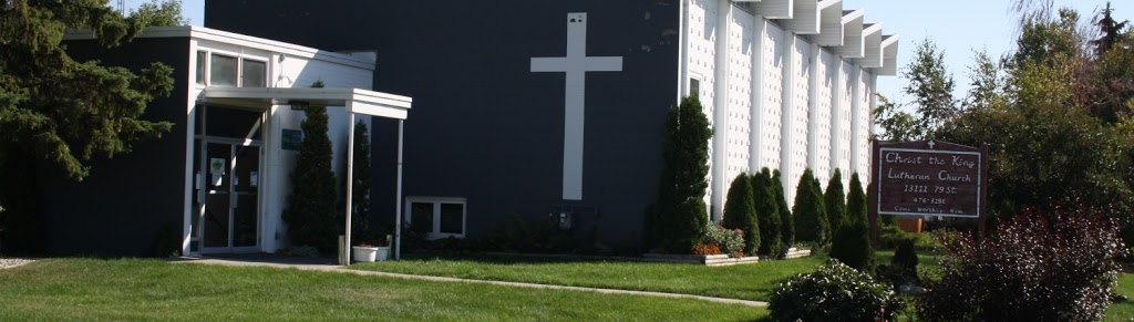 Christ the King Lutheran Church | 13111 79 St NW, Edmonton, AB T5C 1J4, Canada | Phone: (780) 476-3196