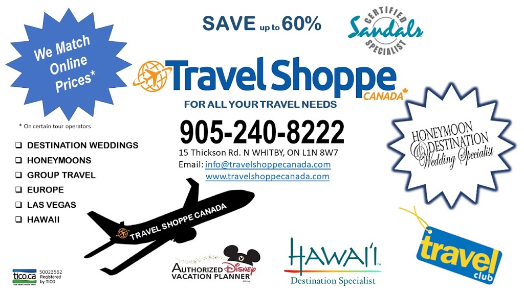 TRAVEL SHOPPE CANADA | 15 Thickson Rd N Unit 1A, Whitby, ON L1N 8W7, Canada | Phone: (905) 240-8222