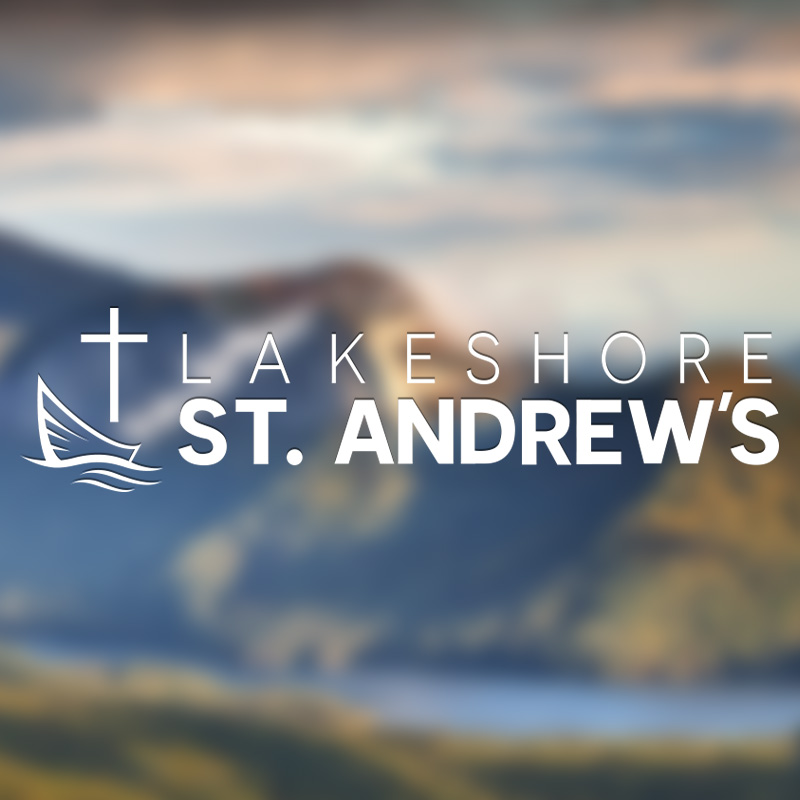 Lakeshore St. Andrews Church | 235 Amy Croft Dr, Windsor, ON N9K 1C8, Canada | Phone: (519) 979-8082