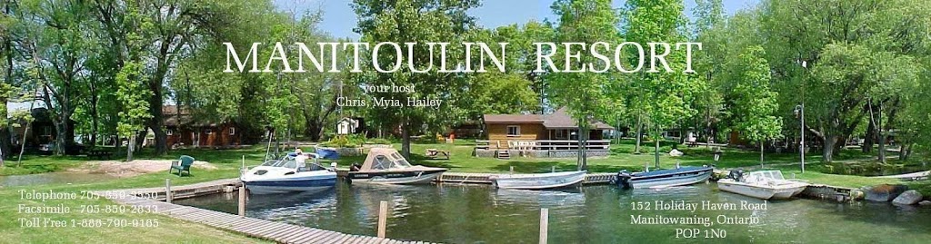 Manitoulin Resort | 152 Holiday Haven Rd, Manitowaning, ON P0P 1N0, Canada | Phone: (705) 859-3550