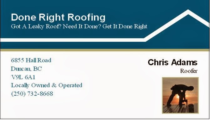 done right roofing | 6855 Hall Rd, Duncan, BC V9L 6A1, Canada | Phone: (250) 732-8668