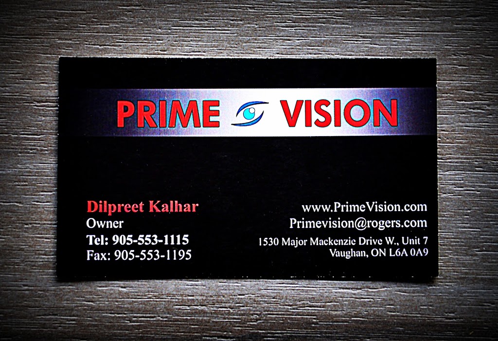 Prime Vision | 1530 Major MacKenzie Dr W unit 7, Vaughan, ON L6A 0A9, Canada | Phone: (905) 553-1115