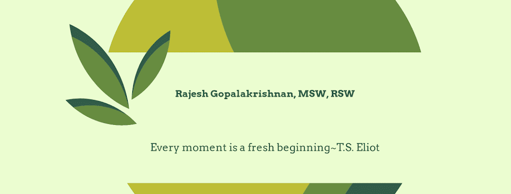 Rajesh Gopalakrishnan, MSW, RSW | 181 St Lukes Ave, Peterborough, ON K9H 1E6, Canada | Phone: (705) 874-5020