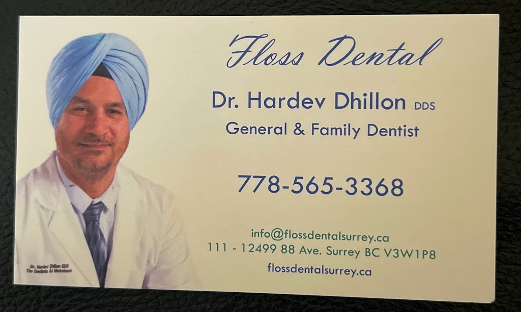 Floss Dental Surrey | dentist | 12499 88 Ave #111, Surrey, BC V3W 1P8, Canada | 7785653368 OR +1 778-565-3368