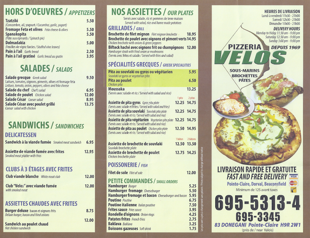 Velos Pizzeria Brochetterie | 83 Avenue Donegani, Pointe-Claire, QC H9R 2W1, Canada | Phone: (514) 695-5313