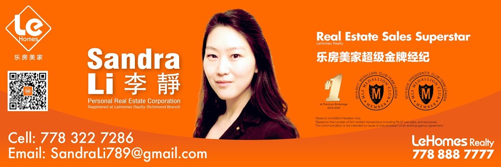 Sandra Li - LeHomes Realty | 3-7100 River Rd, Richmond, BC V6X 1X5, Canada | Phone: (778) 322-7286