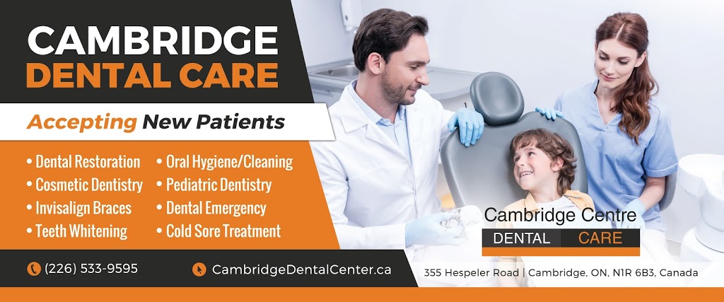 Cambridge Centre Dental Care | 355 Hespeler Rd, Cambridge, ON N1R 6B3, Canada | Phone: (519) 624-4640