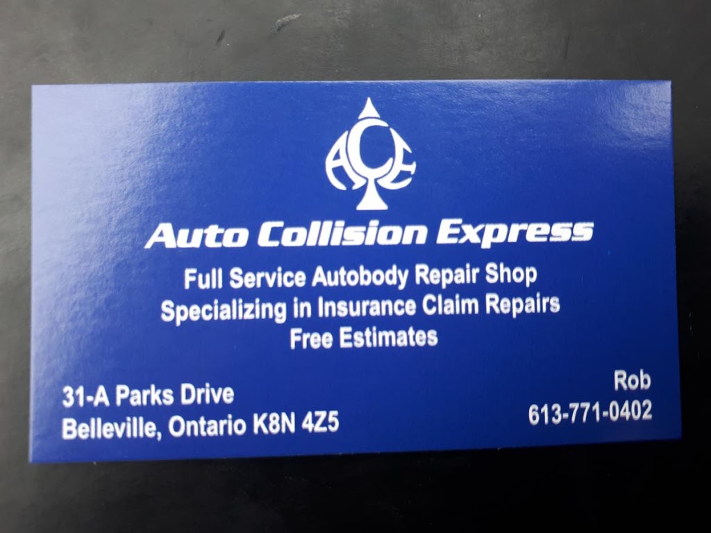 Ace Auto Collision Express | 31-A Parks Dr, Belleville, ON K8N 4Z5, Canada | Phone: (613) 771-0402