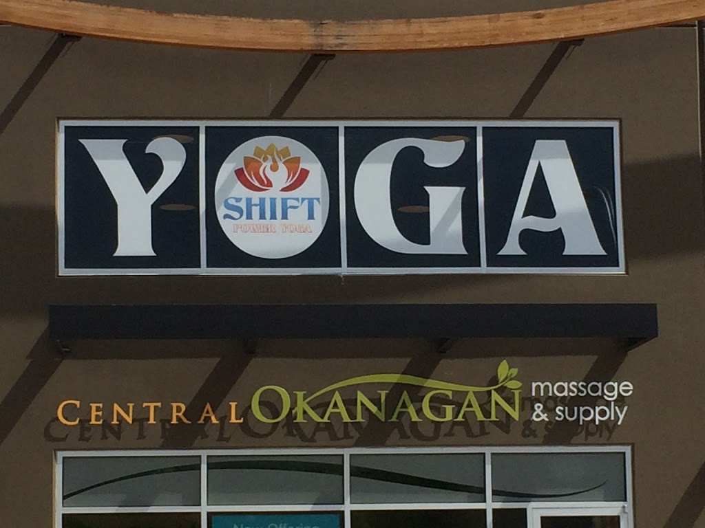 Shift Power Yoga | 102- 2370 Bering Rd, Westbank, BC V4T 3L7, Canada | Phone: (250) 878-4022