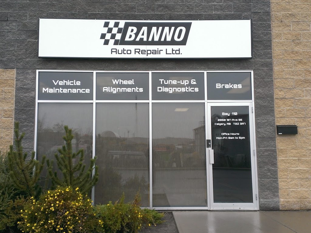 Banno Auto Repair Ltd. | 2850 107 Ave SE #110, Calgary, AB T2Z 3R7, Canada | Phone: (403) 452-2119