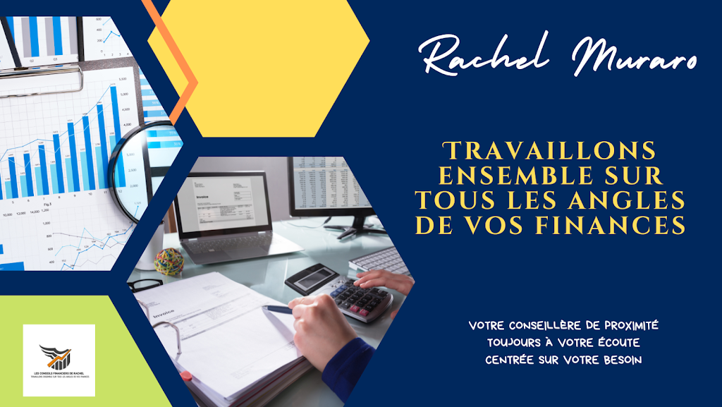 Les Conseils Financiers de Rachel Muraro | 855 Av. Broadway bureau 220, Shawinigan, QC G9N 8B8, Canada | Phone: (819) 989-2410