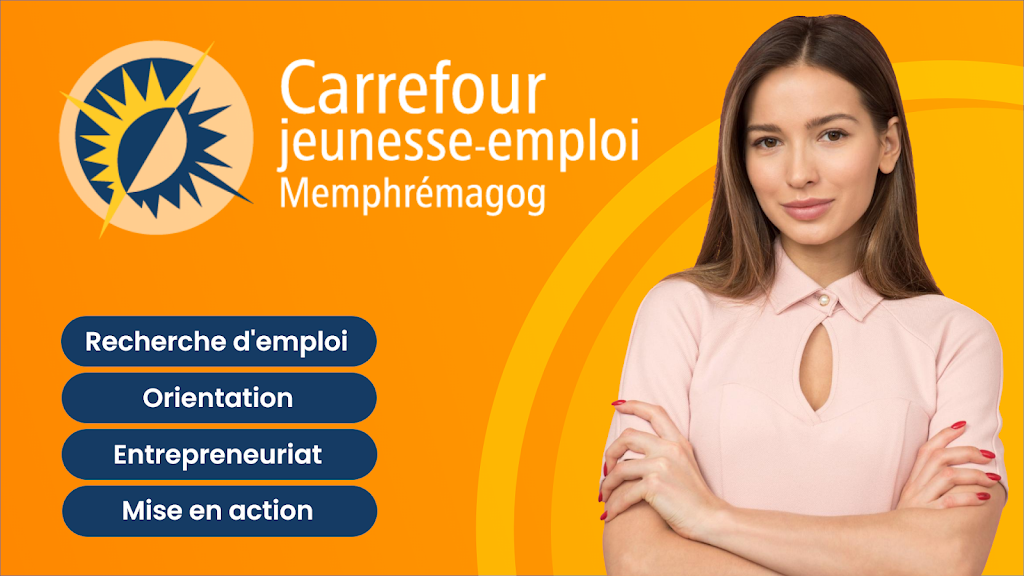 Carrefour Jeunesse-Emploi Memphrémagog | 95 Rue Jean-Paul II, Magog, QC J1X 1E4, Canada | Phone: (819) 843-3007